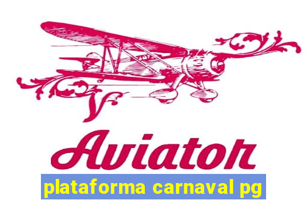 plataforma carnaval pg